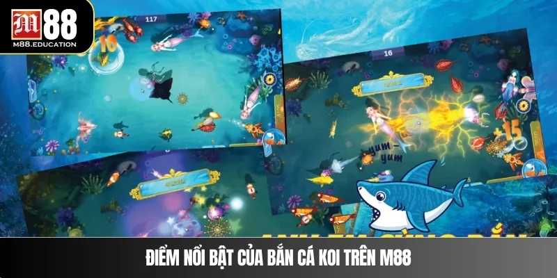 Bắn Cá Koi – Thế Giới Đại Dương Hấp Dẫn Tại M88 2 Điểm nổi bật của bắn cá Koi trên M88