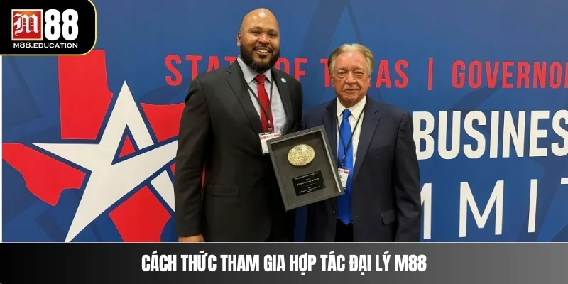 Cách thức tham gia hợp tác đại lý m88