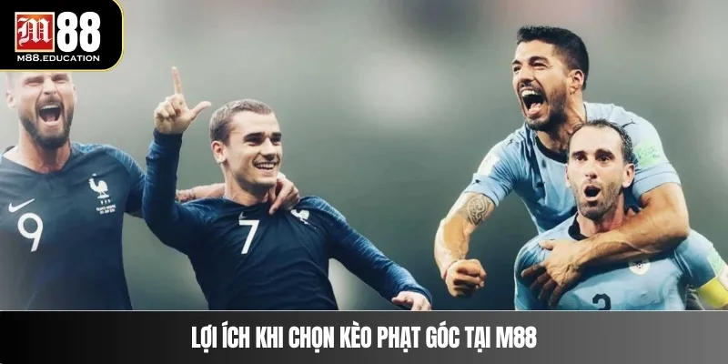 Lợi ích khi chọn kèo phạt góc tại M88